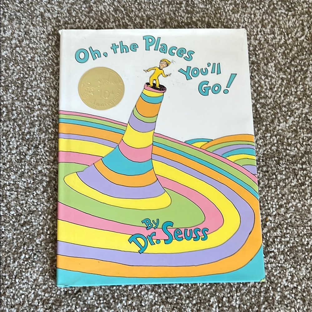 Oh, the Places You'll Go! by Dr. Seuss